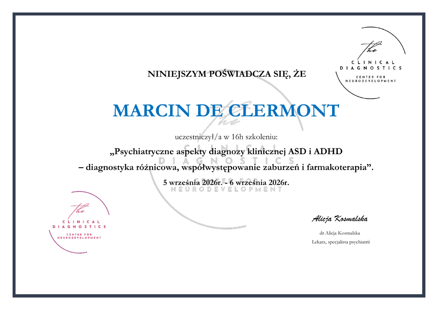 Certyfikat uczestnictwa Marcina De Clermont w szkoleniu o psychiatrycznych aspektach diagnozy klinicznej ASD i ADHD